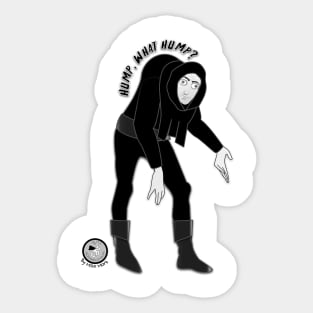 What Hump? (Igor) Sticker